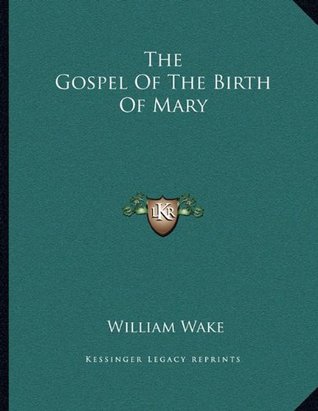 The Gospel Of The Birth Of Mary (Paperback)