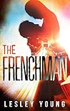 The Frenchman by Lesley  Young