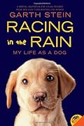 Racing in the Rain: My Life as a Dog