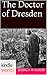 The Doctor of Dresden