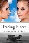 Trading Places by Samantha Price Trading Places by Samantha Price