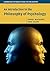 An Introduction to the Philosophy of Psychology by Daniel Weiskopf
