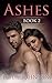 Ashes Book 2(Ashes, #2)