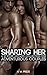 Sharing Her: A 21 Story Hotwife Collection For Adventurous Couples