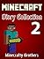 MINECRAFT: Minecraft Diary Collection II (5 Minecraft Diaries) (Minecraft Books Minecraft Books for Kids Minecraft Diaries Minecraft Zombie Minecraft Diary)