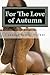 For The Love of Autumn: A compelling story of redemption
