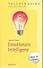Emotionale Intelligenz: TaschenGuide (Haufe TaschenGuide 222)