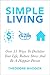 Simple Living: Over 55 Ways...