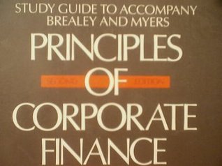 Principles of Corporate Finance: Study Guide to Accompany Brealey and Myers (Paperback)
