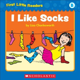 I Like Socks (First Little Readers: Level B)