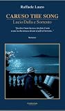 Caruso the song: Lucio Dalla e Sorrento Caruso the song: Lucio Dalla e Sorrento