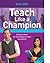 Teach Like a Champion: 49 technieken om leerlingen te laten excelleren