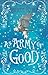 An Army of Good (Liberty Re...