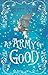 An Army of Good