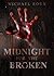 Midnight for the Broken