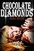 Chocolate Diamonds (Jill Qu...