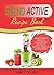 Blend Active Recipe Book: Naturally Delicious Blend & Go Personal Blender Smoothies for Workouts, Weight Loss and Good Health (Blend Active Recipe Book, ... Active Bottle, Blend Active Blender Book 1)