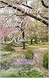 A Secret and A Kiss by Regina McKinley