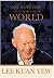 One Man's View of the World by Lee Kuan Yew One Man's View of the World by Lee Kuan Yew