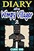 Diary of a Wimpy Villager: ...