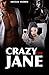 Crazy For Jane: Paranormal Witch Romance Novella (Romance in the Zombie Apocalypse Book 1)