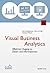 Visual Business Analytics: Effektiver Zugang zu Daten und Informationen (Edition TDWI) (German Edition)