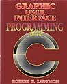 Graphic User Interface Programming With C Graphic User Interface Programming With C