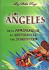Los Ángeles de La Prosperidad, La Abundancia y El Suministro (Spanish Edition)