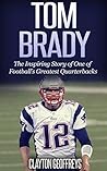 Tom Brady by Clayton Geoffreys