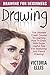 Drawing: Drawing For Beginn...