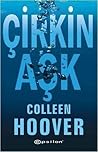 Çirkin Aşk by Colleen Hoover