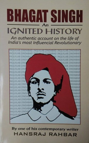 Bhagat Singh - An Ignited History
