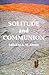 Solitude and Communion: Pap...