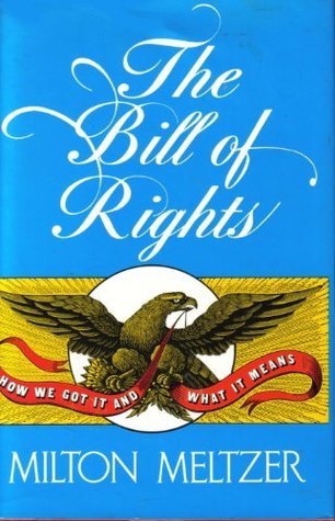 The Bill of Rights: How We Got It and What It Means (Library Binding)