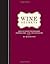 Wine Secrets: Advice from Winemakers, Sommeliers & Connoisseurs