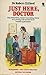 Just Here, Doctor by Robert Clifford