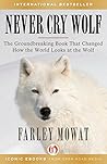 Never Cry Wolf by Farley Mowat