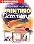 Black & Decker: The Complete Guide to Painting & Decorating (Black & Decker Home Improvement Library)