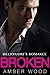 BROKEN: Part Three (Billionaire's Romance Book Three)