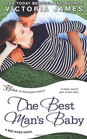 The Best Man S Baby Red River 2 By Victoria James