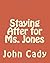 Staying After for Ms. Jones by John Cady