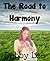The Road to Harmony (Sisters of Harmony Book 2)