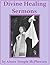 Divine Healing Sermons