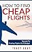 How To Find Cheap Flights: ...