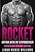 Rocket: Affair with my stepbrother: Dominant, Filthy, Gifted