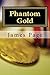 Phantom Gold