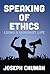 Speaking of Ethics: Living ...