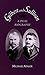 Gilbert and Sullivan: A Dual Biography