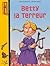 Betty la Terreur (Mes premiers J'aime lire #107)