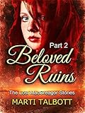 Beloved Ruins, Book 1 Part 2